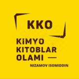 KIMYO KITOBLAR OLAMI (ISOMIDDIN NIZAMOV)