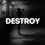 Destroy