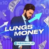 🤑LUNGS MONEY