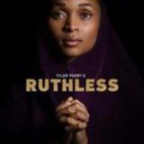Tyler Perry’s Ruthless