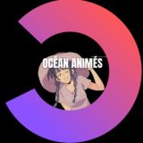 🍀-Océan~Animes _🌾 ocean animes