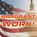 IMMIGRANT/WORK