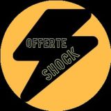 OFFERTE SHOCK ⚡🎁