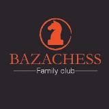 BazaChess ®|Семейный клуб
