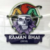 🎭✌️RAMAN BHAI [2016]💯🎭