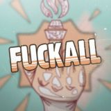 FUCKALL 🔞