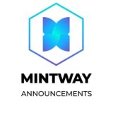 MINTWAY ANNOUNCEMENTS