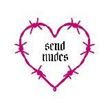 SEND NUDES