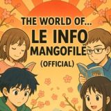 The WORLD of… ( 𝐨𝐟𝐟𝐢𝐜𝐢𝐚𝐥 ) Le INFO mangofile