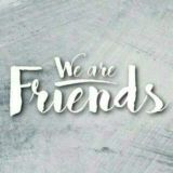 We are friends