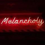 MELANCHOLY
