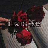 TEXTGASM 🥀
