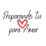 Preparando tu ♥️ para amar