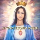 Adveniat Regnum Mariae di Don Pierpaolo Maria Cilla