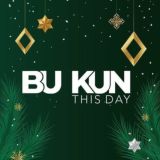 BU KUN THIS DAY