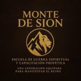 Monte de Sion - Escuela de Guerra Espiritual y Capacitación Profética
