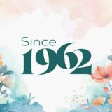 Since 1962 🌸