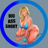BIG ASS SHORT 🔞