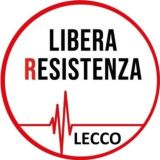 Canale Libera Resistenza Lecco 🔥