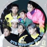 BTS Video Myan Sub 📽️