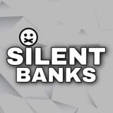 SILENT BANKS