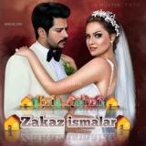 Zakaz ismlar🏠