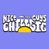 Nice Guys Chill Gig