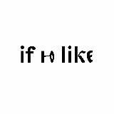 if ю like