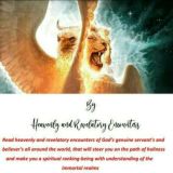Heavenly And Revelatory Encounters.
