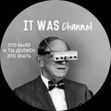 IT WAS channel