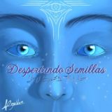 DESPERTANDO SEMILLAS