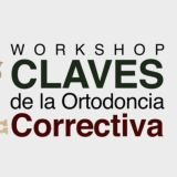 Workshop Ortodoncia Correctiva