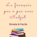 Le français pas à pas avec Nadjat