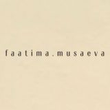 Faatima.Musaeva