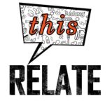 Relate This - reaching out for advice