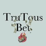 TruTousBet💸