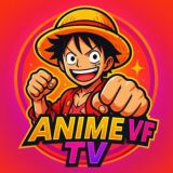 ANIME VF 🇲🇫 TV ™