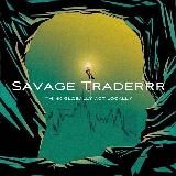Savage Traderrr