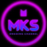 MKS ONGOING