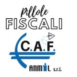 Pillole Fiscali - CAF ANMIL 🤓👍