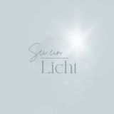 Sei ein Licht🤍