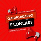ИШГА МАРХАМАТ Qashqadaryo elonlar, reklamalar Qarshi Ish Bor | Bo‘sh Ish O‘rinlari | Vakansiya