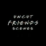 📺 FRIENDS (UNCUT) OFFICIAL 📺