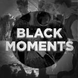 Black Moments 🖤