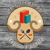 Lezioni e ricette (Passione funghi)