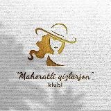 💁♀️Mahoratli qizlarjon klubi👩💻/Skilled girls club