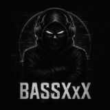 BASSXxX